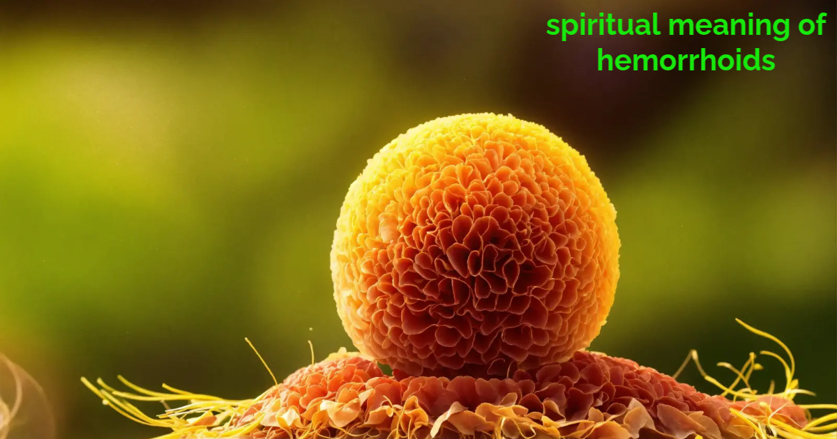 spiritual meaning of hemorrhoids