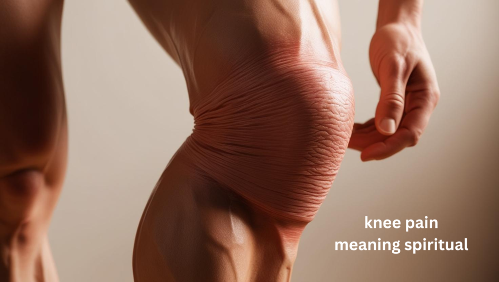 knee pain meaning spiritual