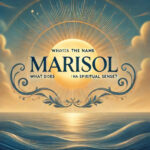 what does the name marisol mean in a spiritual sense